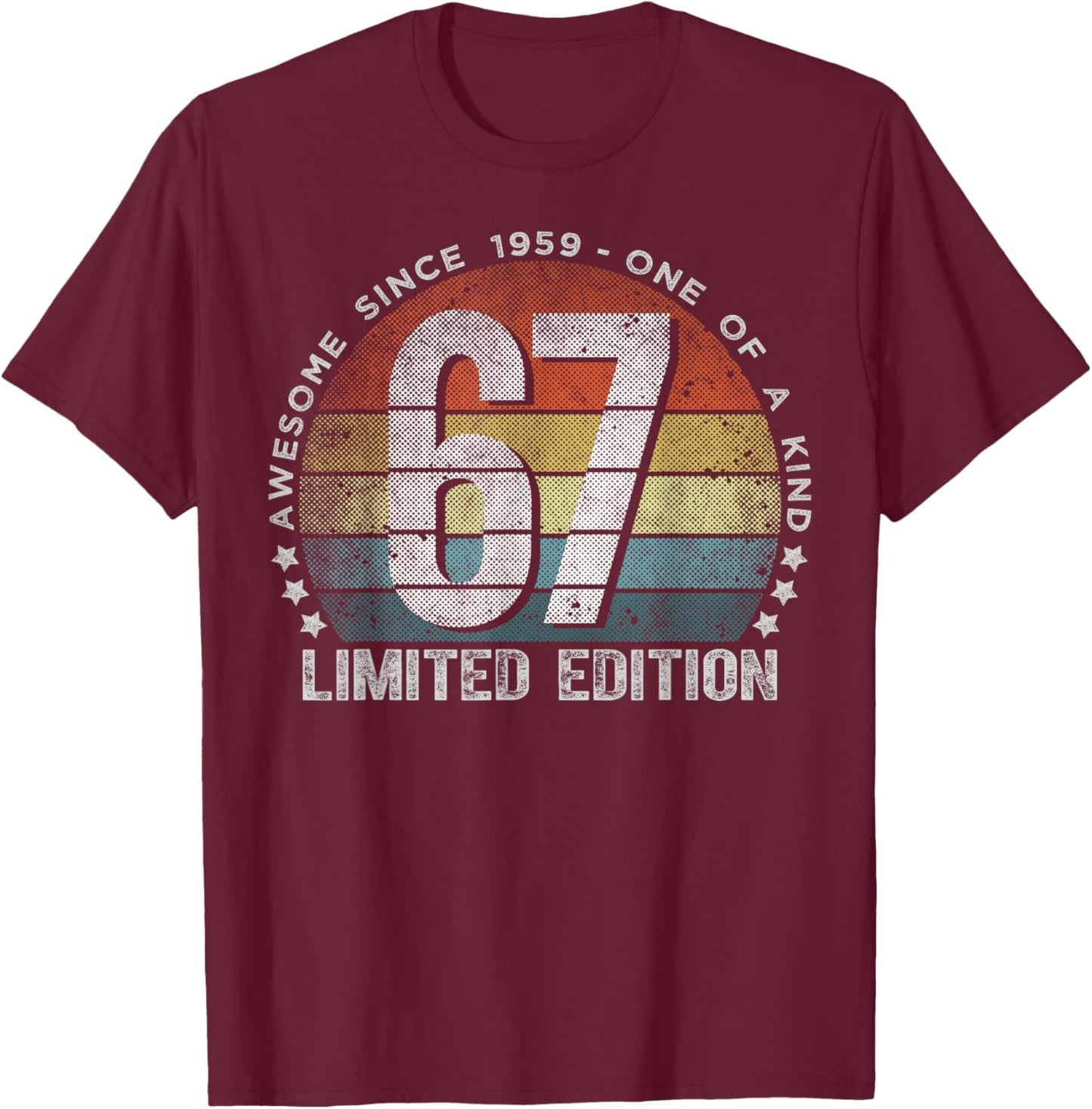 67 Year Old Gifts Vintage 1959 Limited Edition 67th Birthday T-Shirt - T-Shirt | Maroon