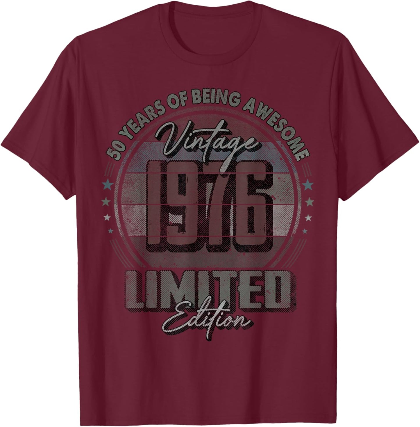 Vintage 1976 Limited Edition Shirt 50 Year Old 50th Birthday T-Shirt - T-Shirt | Maroon