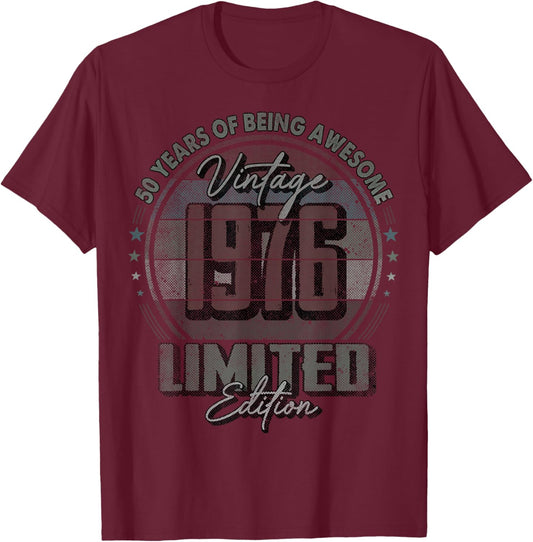 Vintage 1976 Limited Edition Shirt 50 Year Old 50th Birthday T-Shirt - T-Shirt | Maroon
