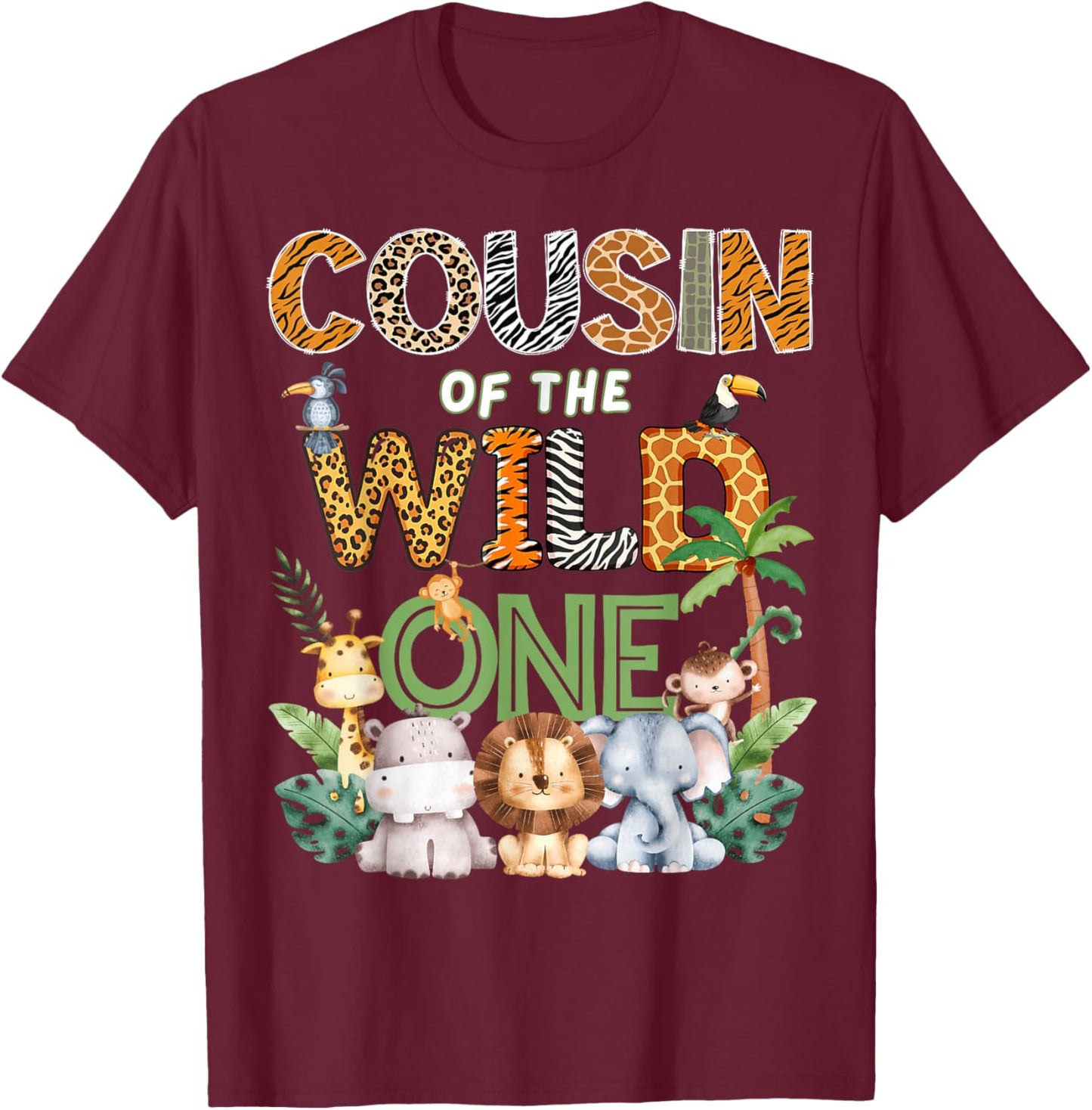 Cousin of The Wild One Safari 1St Birthday Kids T-Shirt - T-Shirt | Maroon