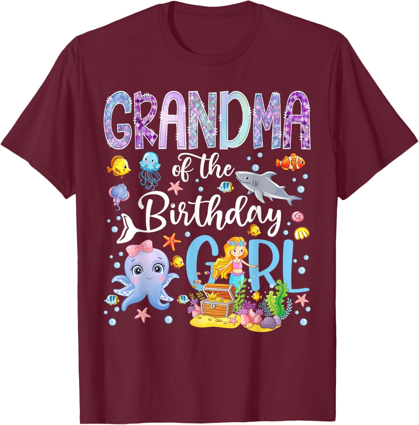 Grandma of The Birthday Girl Mermaid Ocean Aquarium T-Shirt - T-Shirt | Maroon