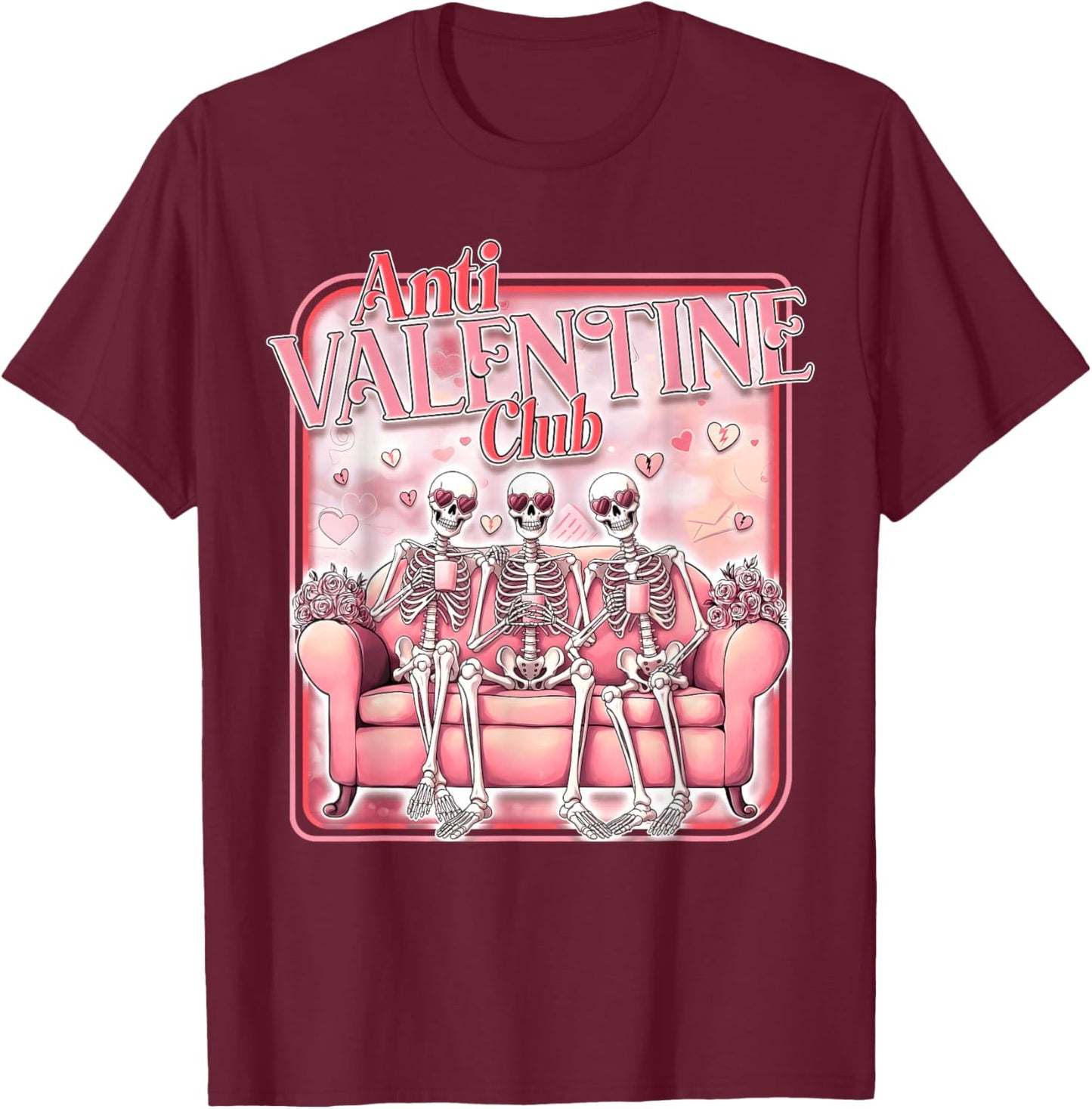 Anti Valentine Club Skeleton Funny Single Valentine's Day T-Shirt - T-Shirt | Maroon