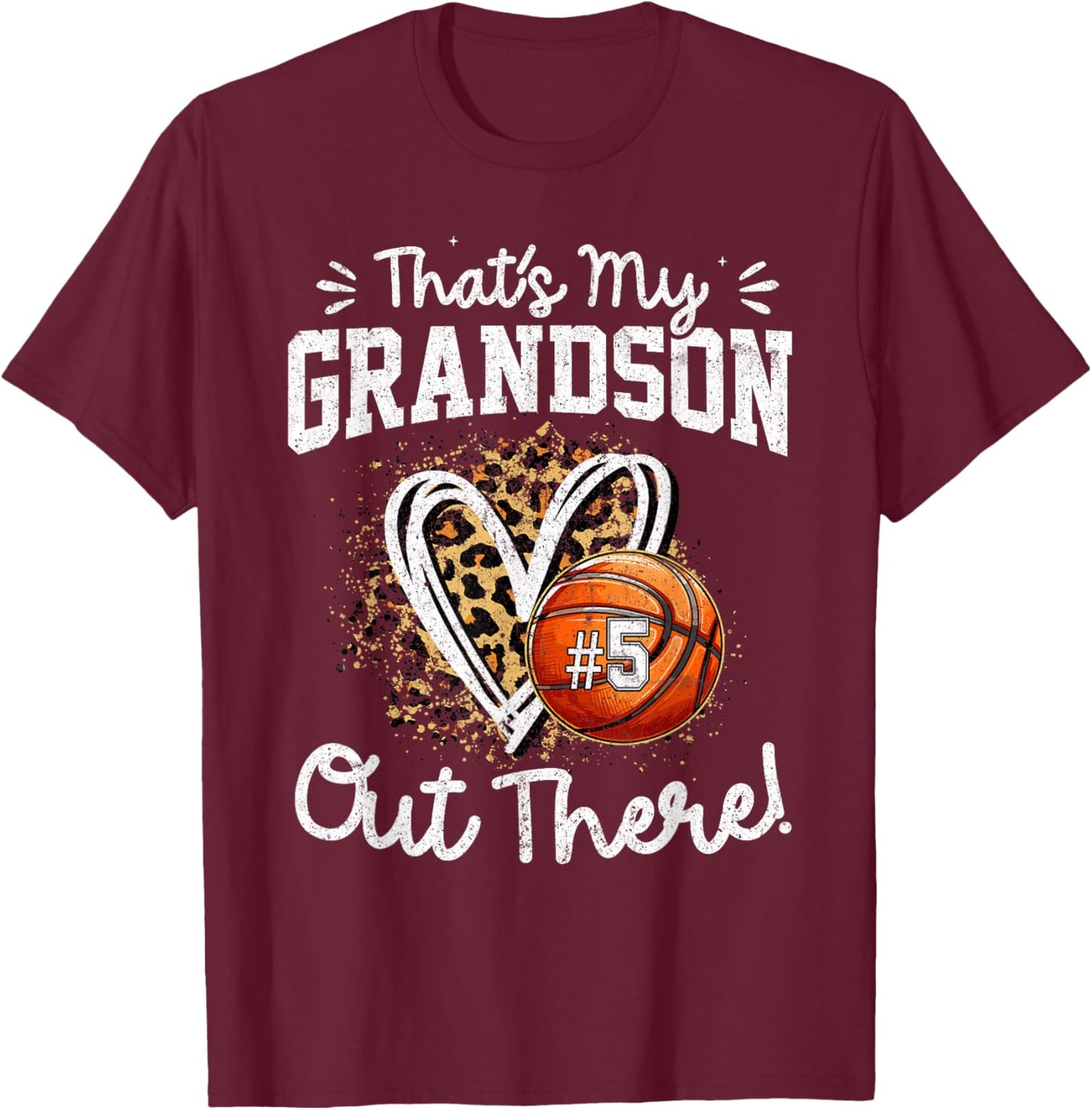 That's My Grandson Out There Number 5 Basketball Game Day T-Shirt - T-Shirt | Maroon