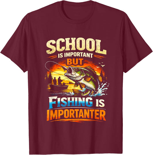 School is Important But Fishing is Importanter T-Shirt - T-Shirt | Maroon
