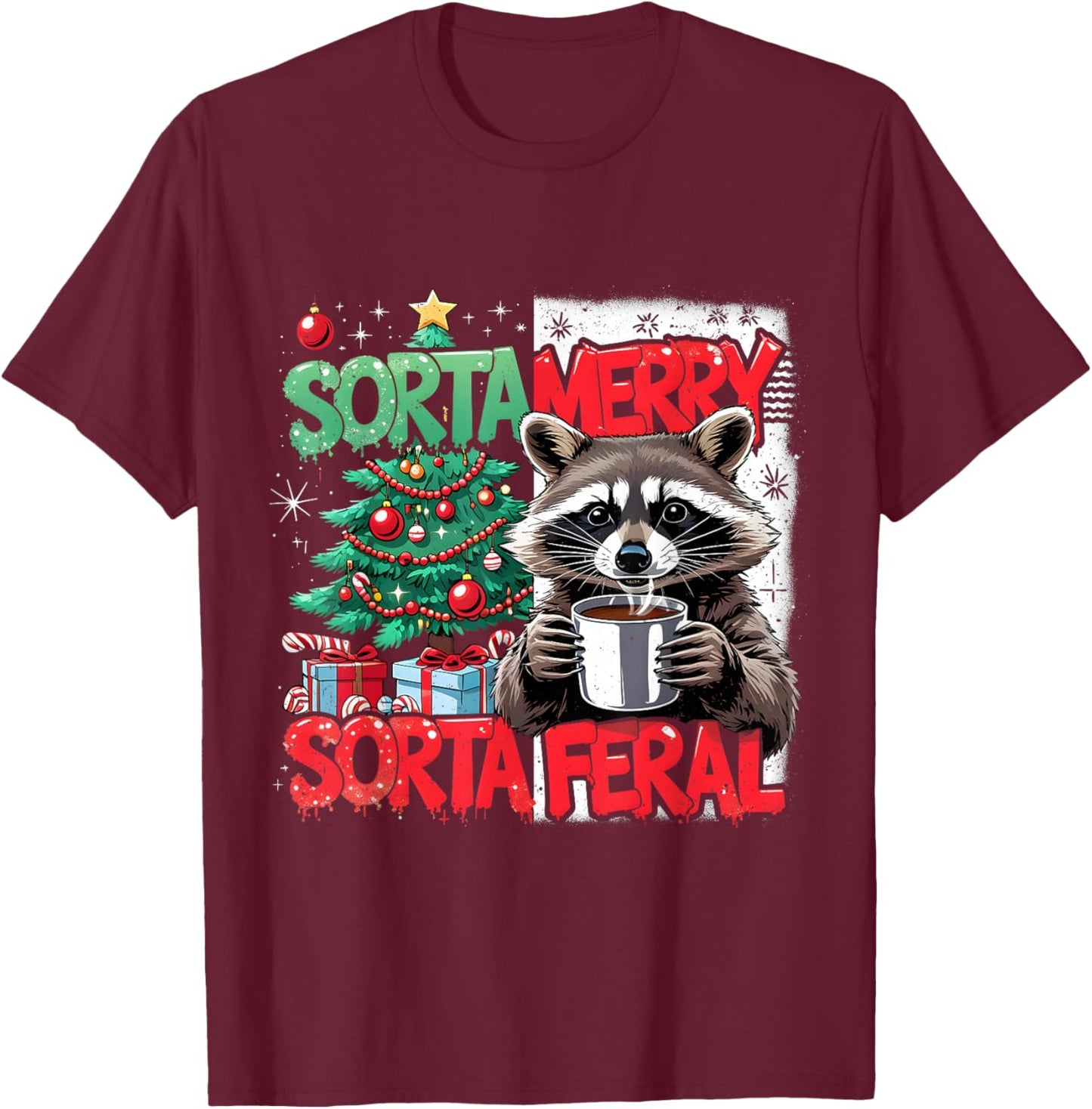 Sorta Merry Feral Raccoon Funny Christmas Holiday T-Shirt - T-Shirt | Maroon