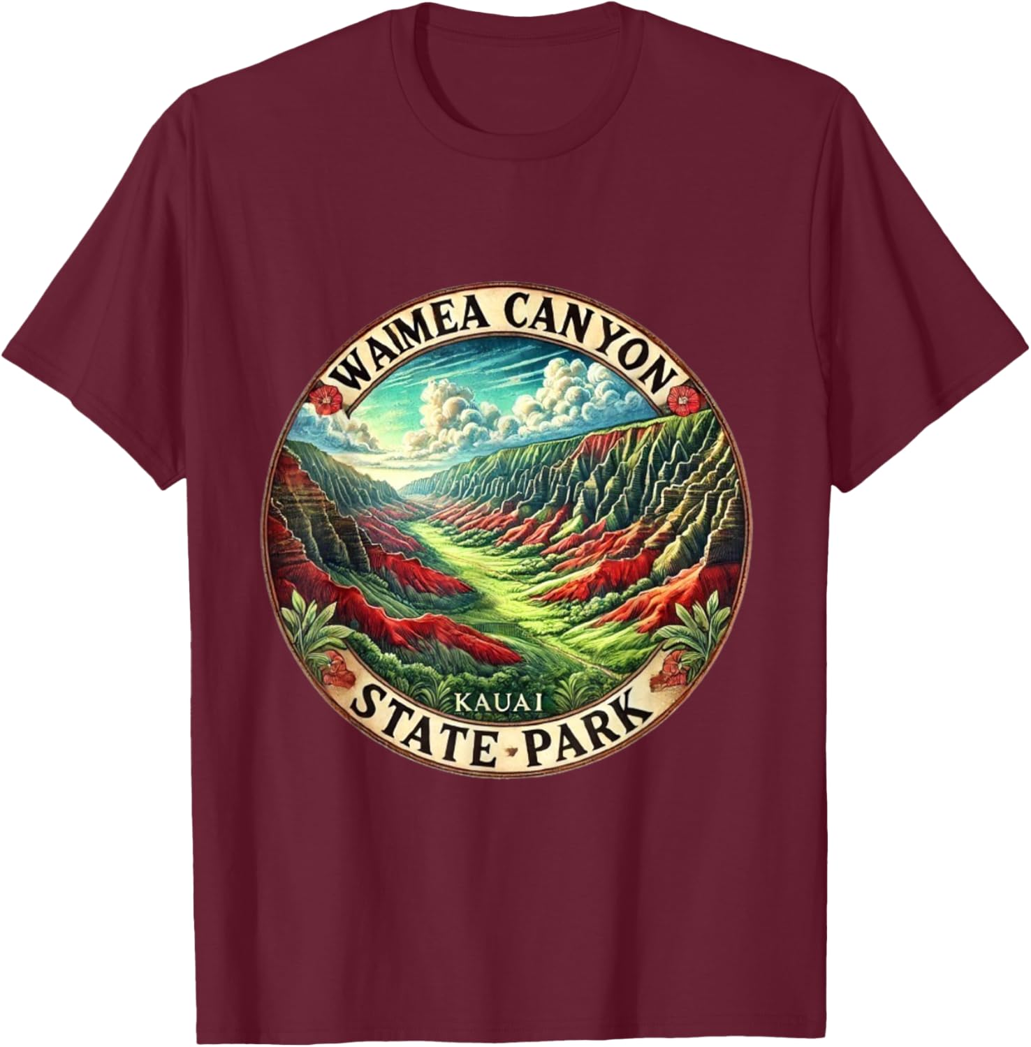 Waimea Canyon State Park Kauai Hawaii T-Shirt - T-Shirt | Maroon