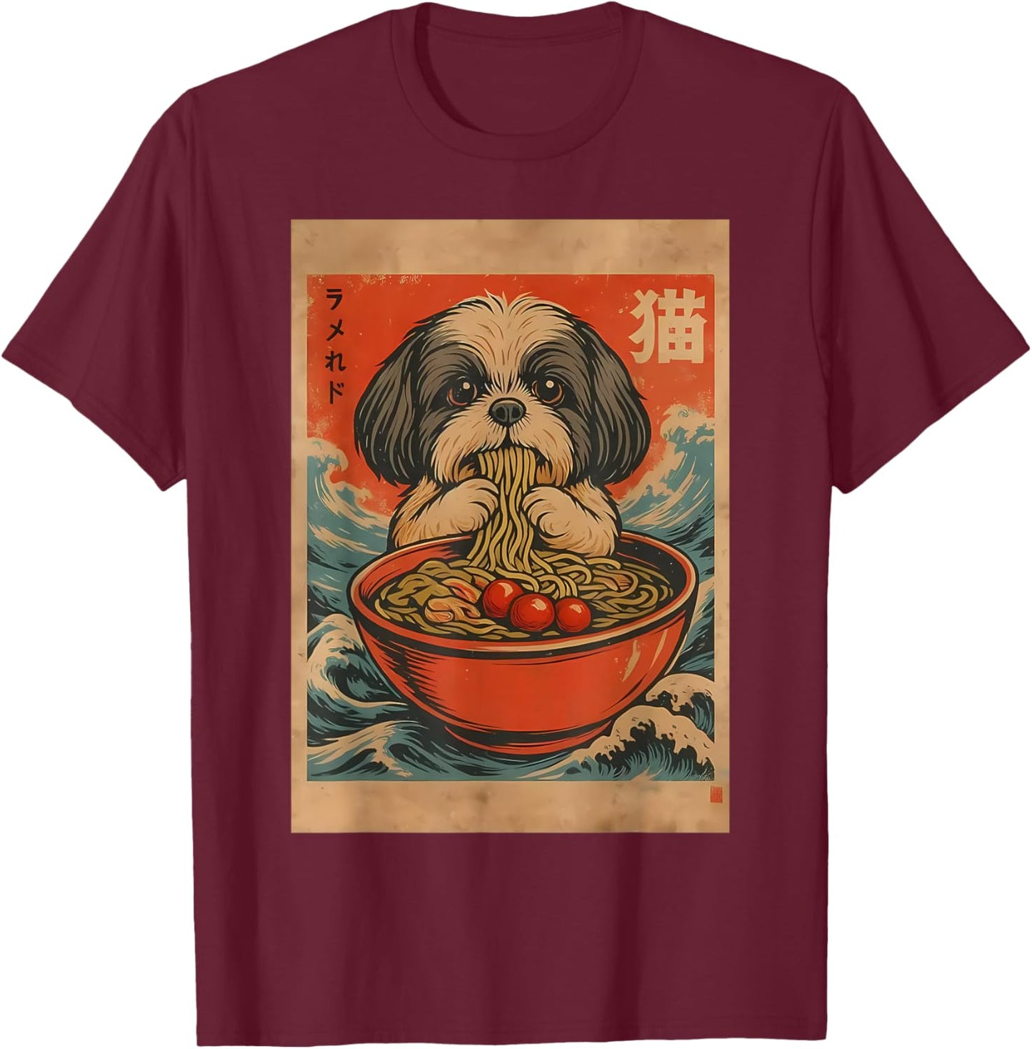 Shih Tzu Eating Ramen Noodle Japanese Kawaii Anime Japan T-Shirt - T-Shirt | Maroon