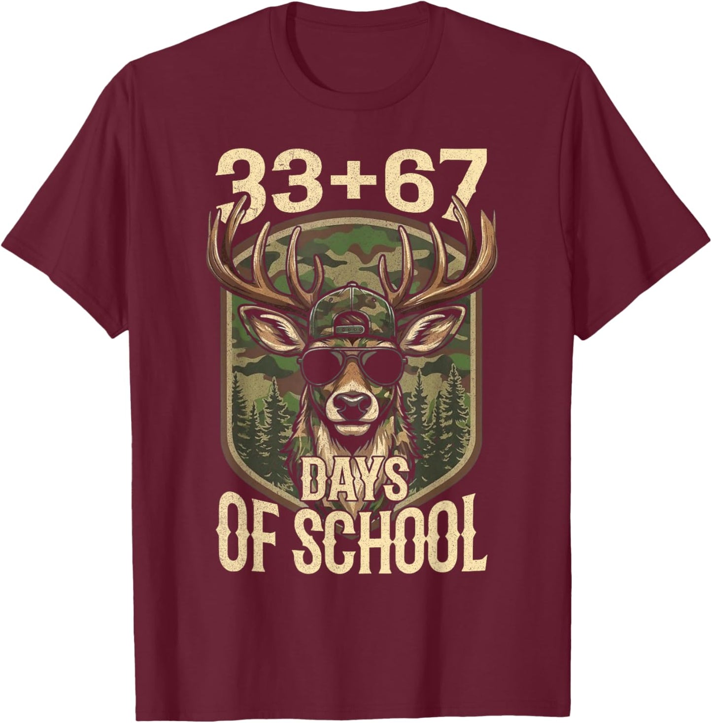 67 33 Day of School Deer Hunting Camo Boys Teacher 100 Days T-Shirt - T-Shirt | Maroon