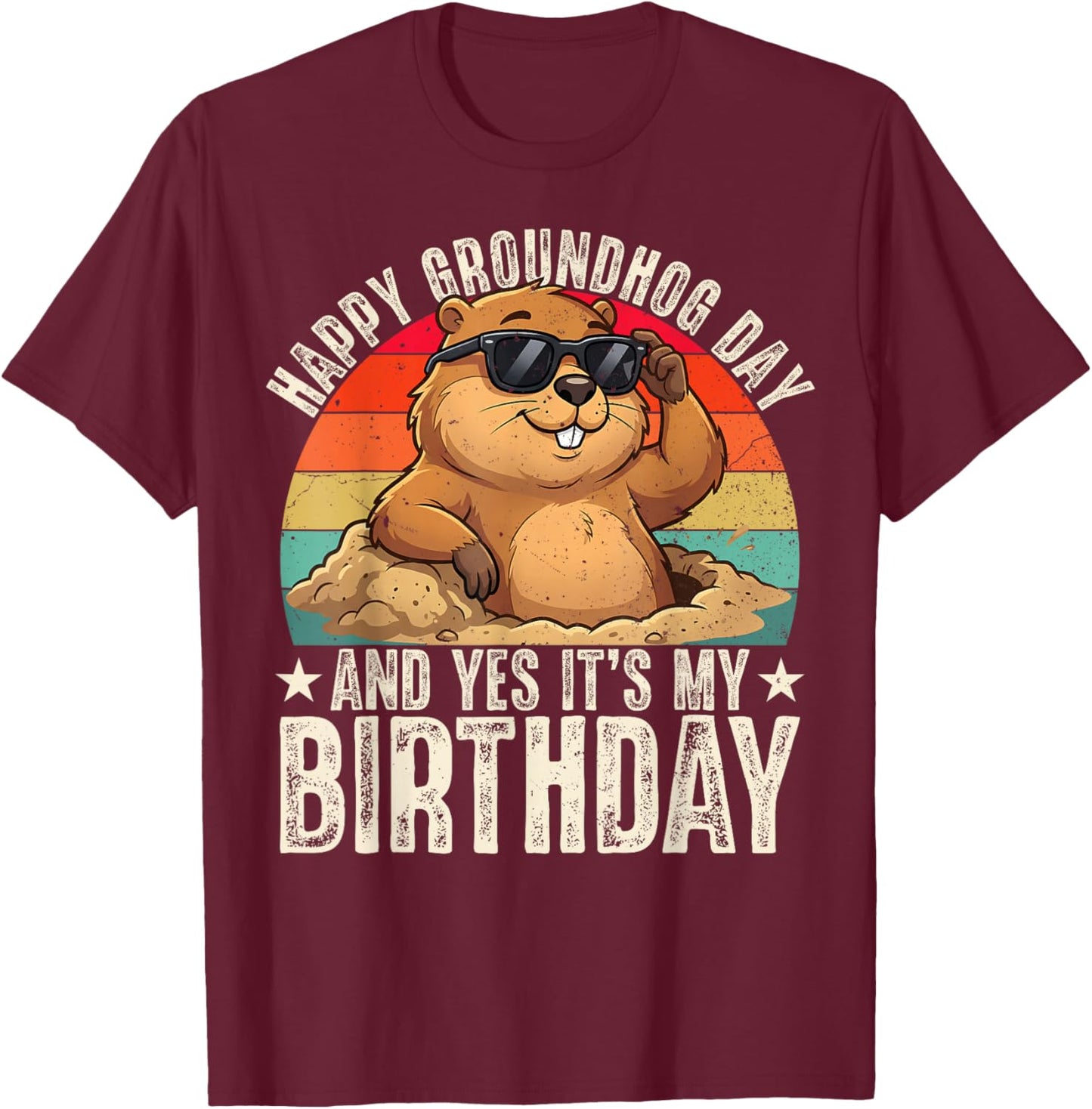 Happy Groundhog Day Birthday Cool Groundhog with Sunglasses T-Shirt - T-Shirt | Maroon