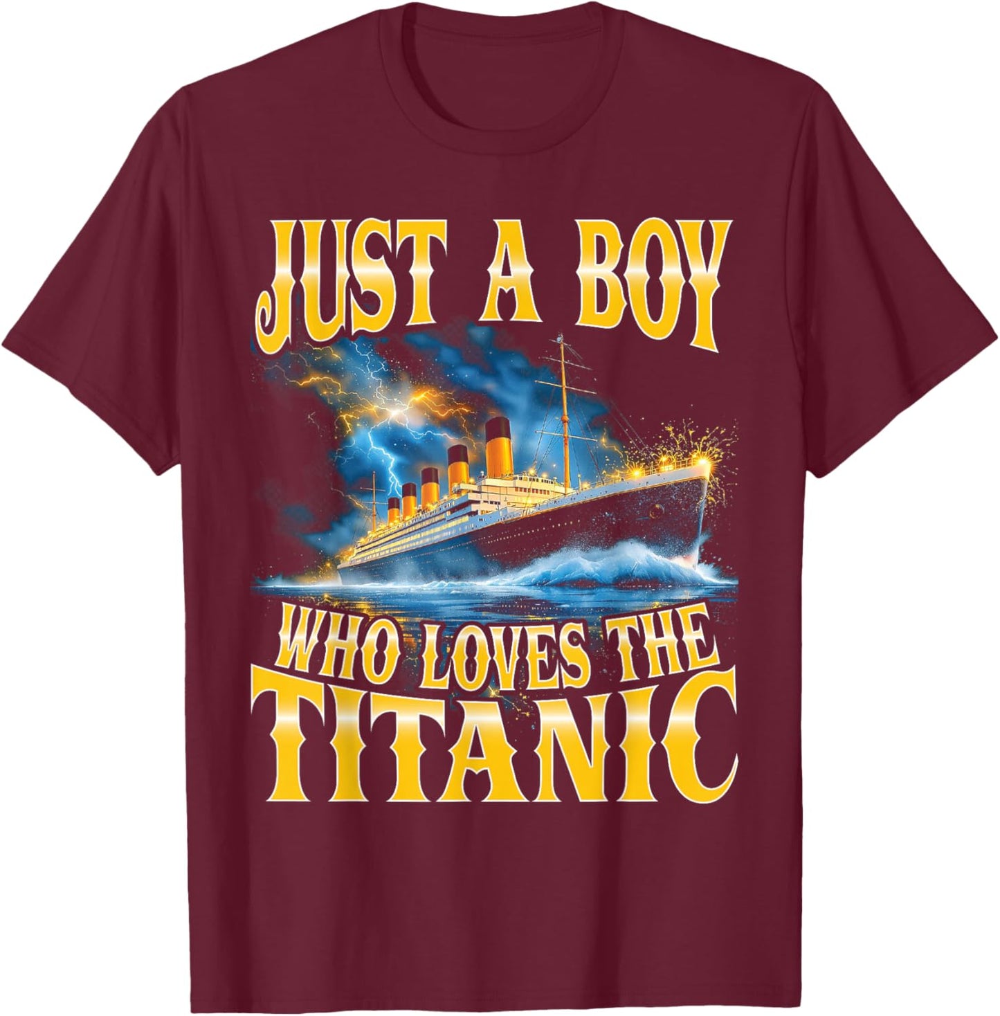 Just a Boy Who Loves The Titanic Bootleg T-Shirt - T-Shirt | Maroon
