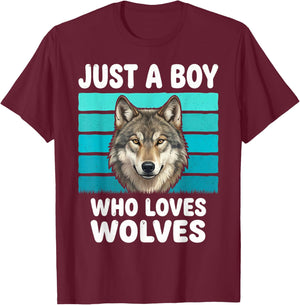 Just a Boy Who Loves Wolves Funny Wolf Lover Kids Boys T-Shirt - T-Shirt | Maroon
