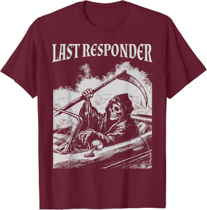 Funny Grim Reaper Last Responder Goth Dad Vintage Graphic T-Shirt - T-Shirt | Maroon