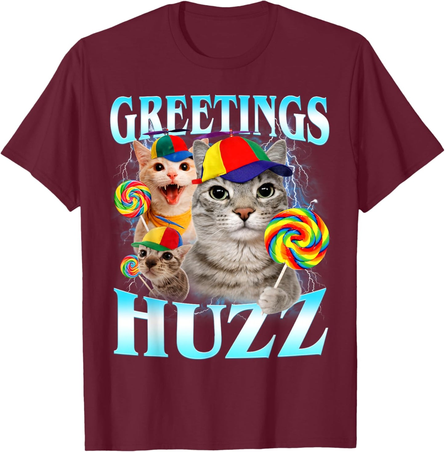 Greetings Huzz Funny Silly Cats Meme T-Shirt - T-Shirt | Maroon