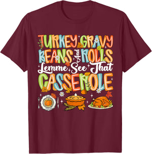 Turkey Gravy Beans and Rolls Casserole Funny Thanksgiving T-Shirt - T-Shirt | Maroon