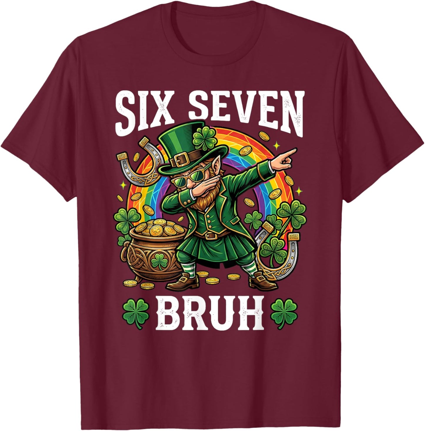 Bruh Six Seven Dabbing Leprechaun St Patricks Day 67 Meme T-Shirt - T-Shirt | Maroon