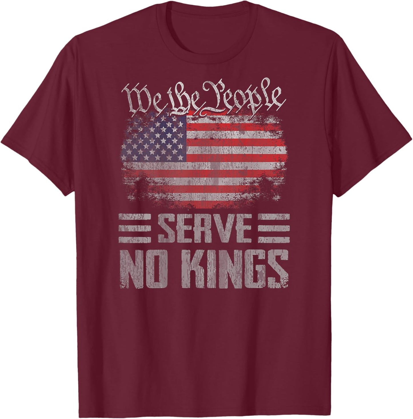 No Kings Day Shirt Vintage Patriotic No Kings 2025 (On Back) T-Shirt - T-Shirt | Maroon