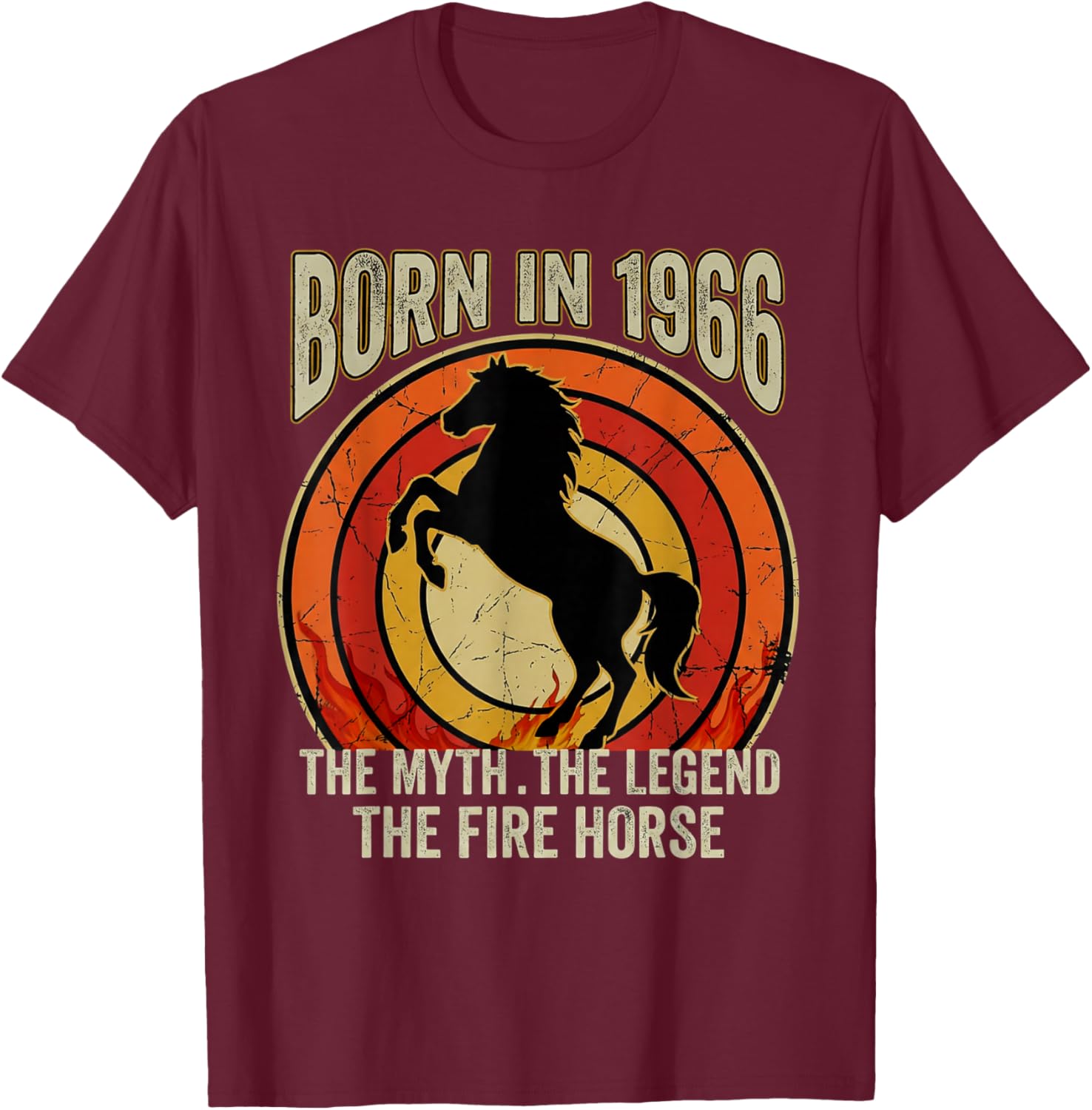 Born in 1966 The Myth The Legend The Fire Horse Retro 60th T-Shirt - T-Shirt | Maroon