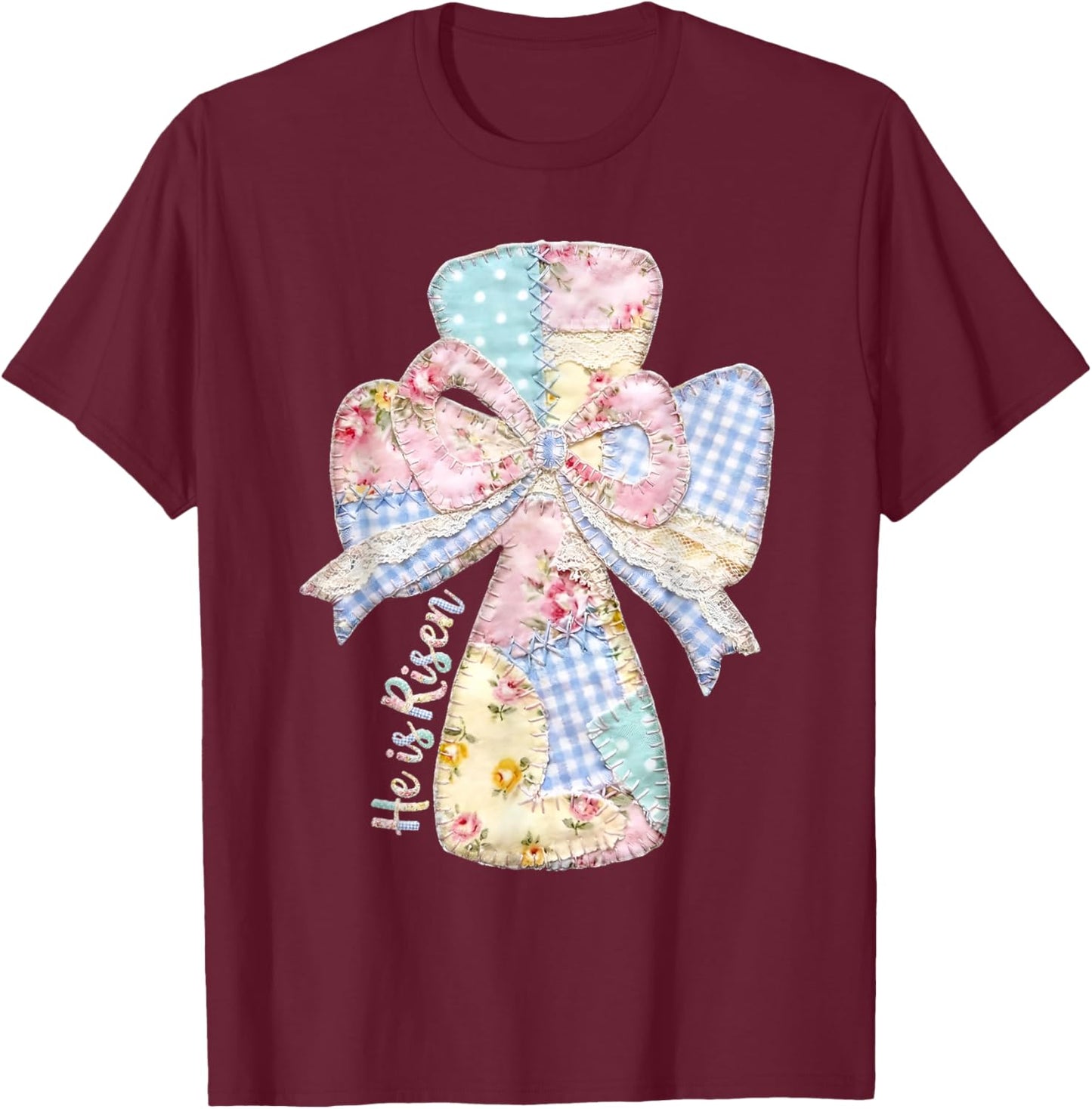 He is Risen Happy Easter Day Jesus Christian Cross Patchwork T-Shirt - T-Shirt | Maroon