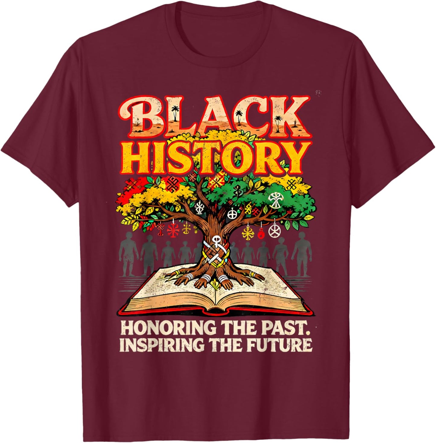 Black History Honoring The Past Inspiring TheFuture T-Shirt - T-Shirt | Maroon
