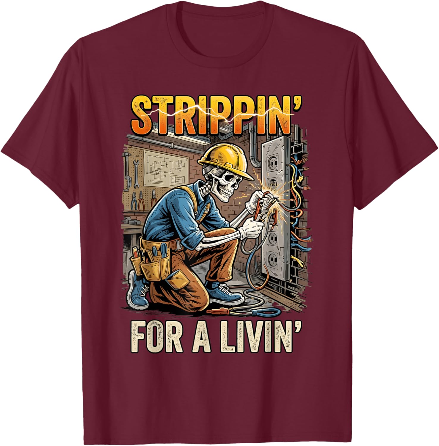 Strippin for A Livin Electrician Lover Funny Skeleton T-Shirt - T-Shirt | Maroon