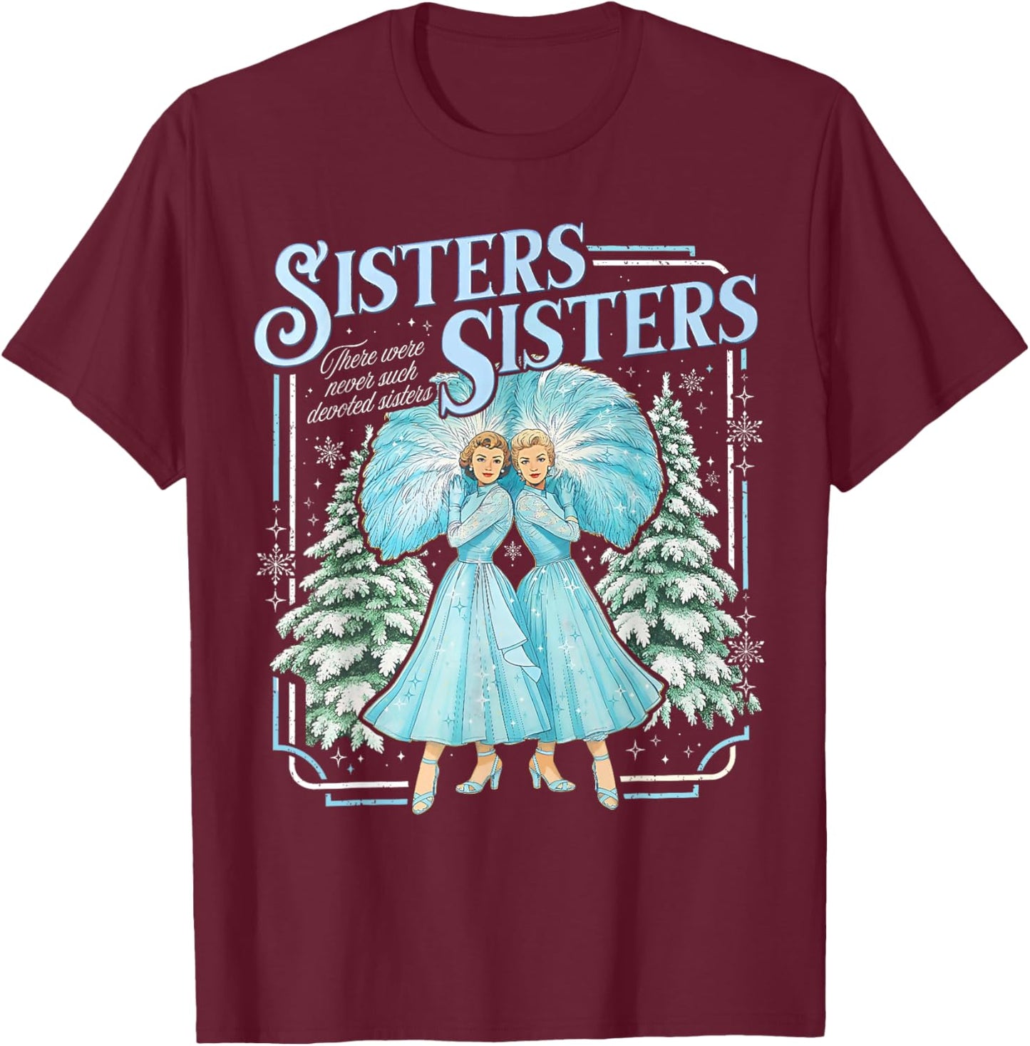 Sisters White Xmas Merry Christmas Snowflake Pajamas Holiday T-Shirt - T-Shirt | Maroon