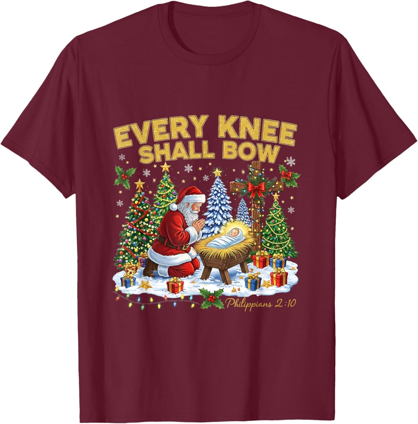 Every Knee Shall Bow Santa Christmas Nativity Scene Xmas T-Shirt - T-Shirt | Maroon