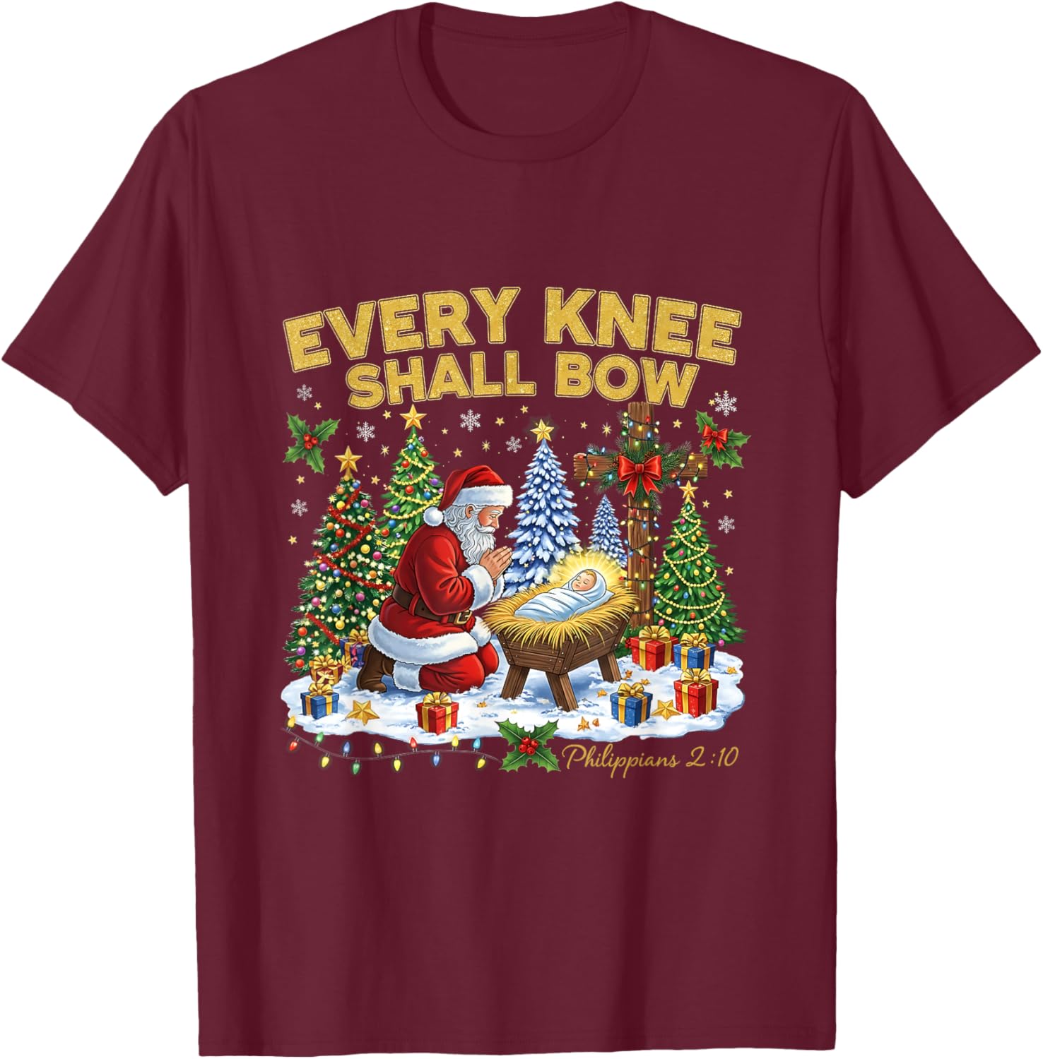 Every Knee Shall Bow Santa Christmas Nativity Scene Xmas T-Shirt - T-Shirt | Maroon