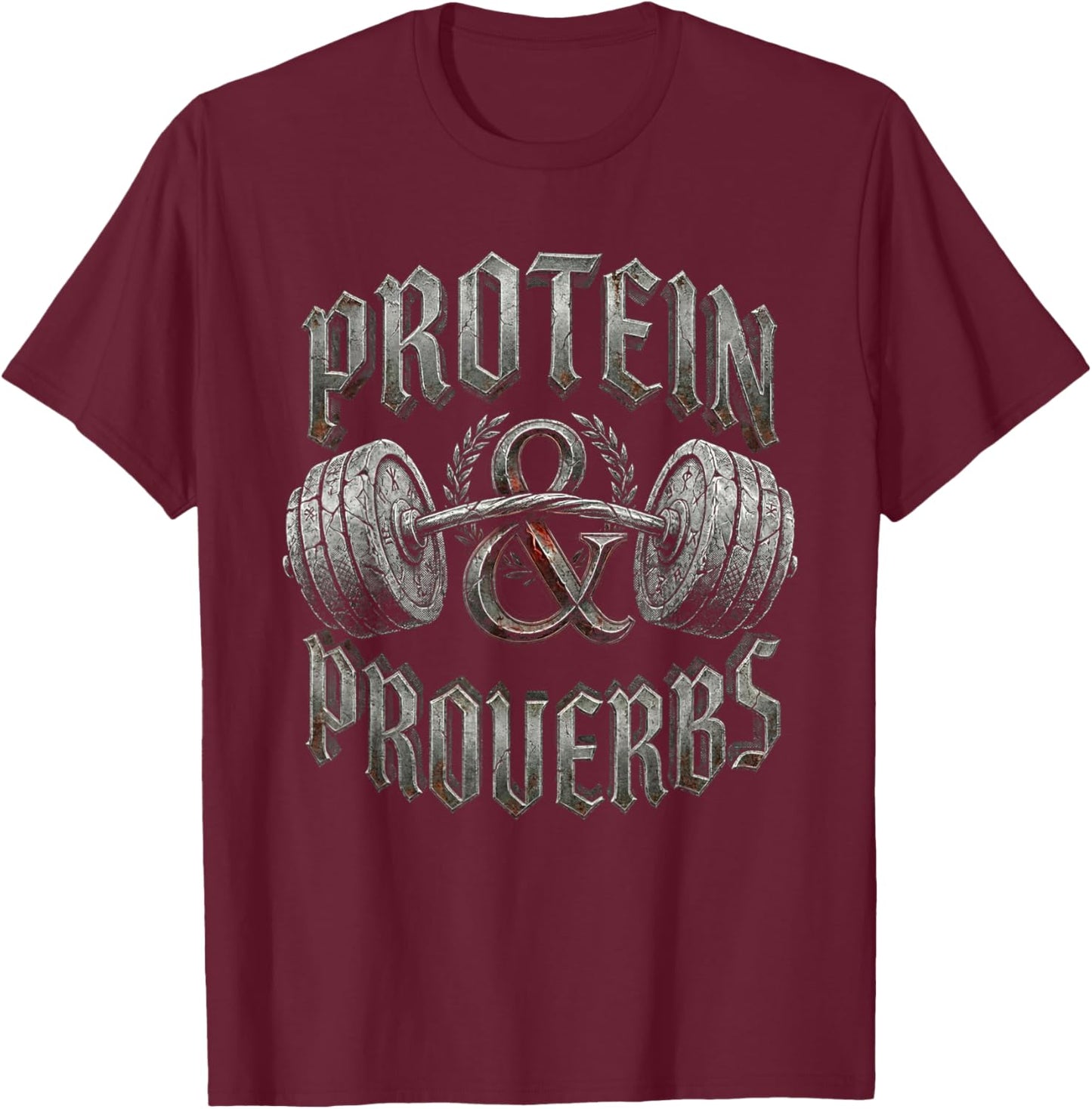 Protein and Proverbs Christian Gym Bodybuilding Workout T-Shirt - T-Shirt | Maroon