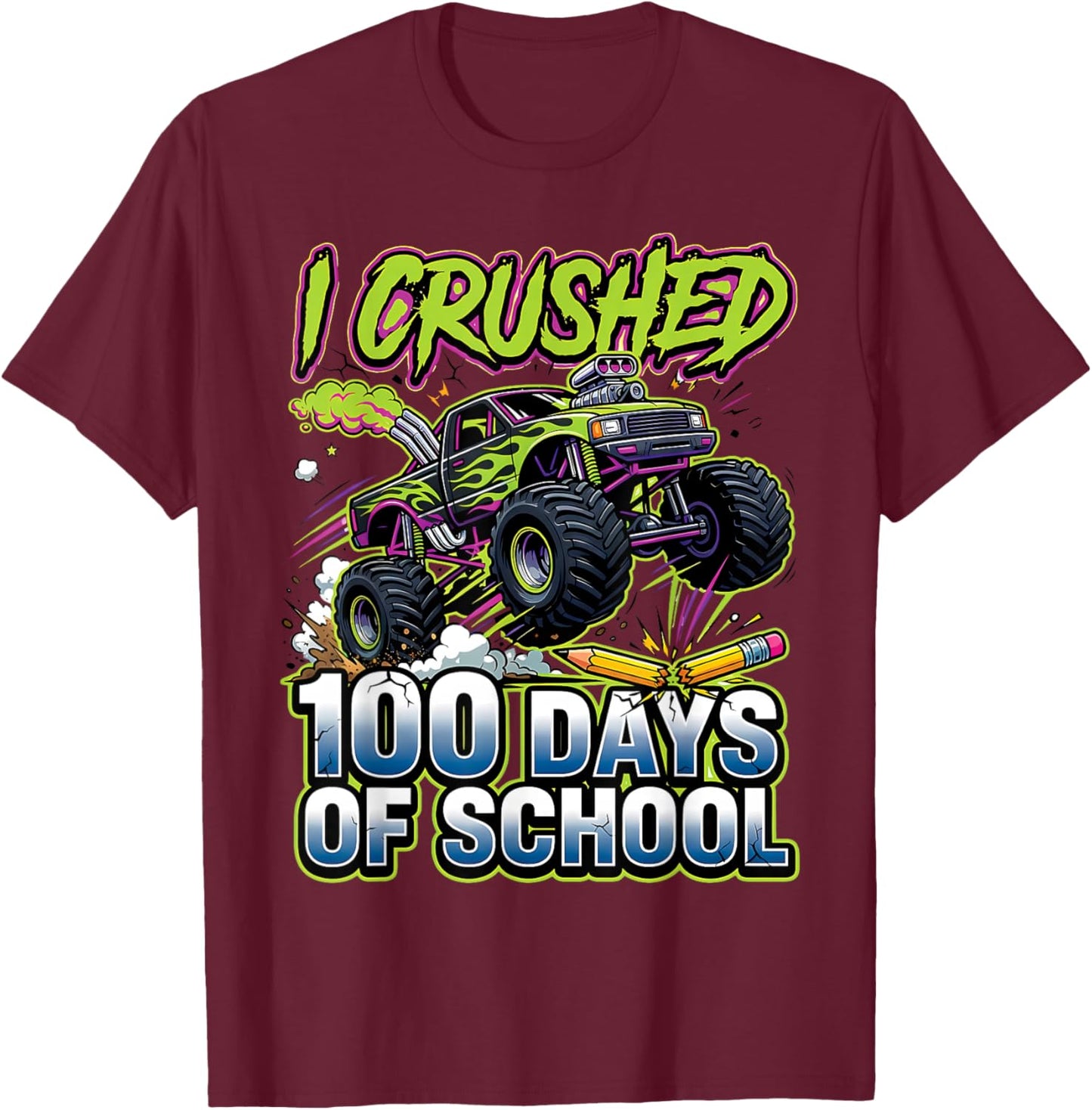 I Crushed 100 Days of School Monster Truck Boys Toddlers Kid T-Shirt - T-Shirt | Maroon