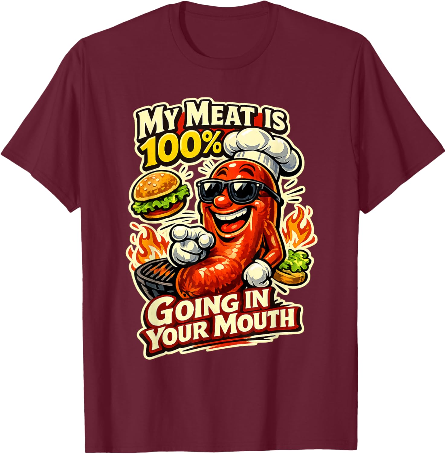 My Meat is 100% Going in Your Mouth Funny T-Shirt - T-Shirt | Maroon