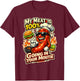 My Meat is 100% Going in Your Mouth Funny T-Shirt - T-Shirt | Maroon