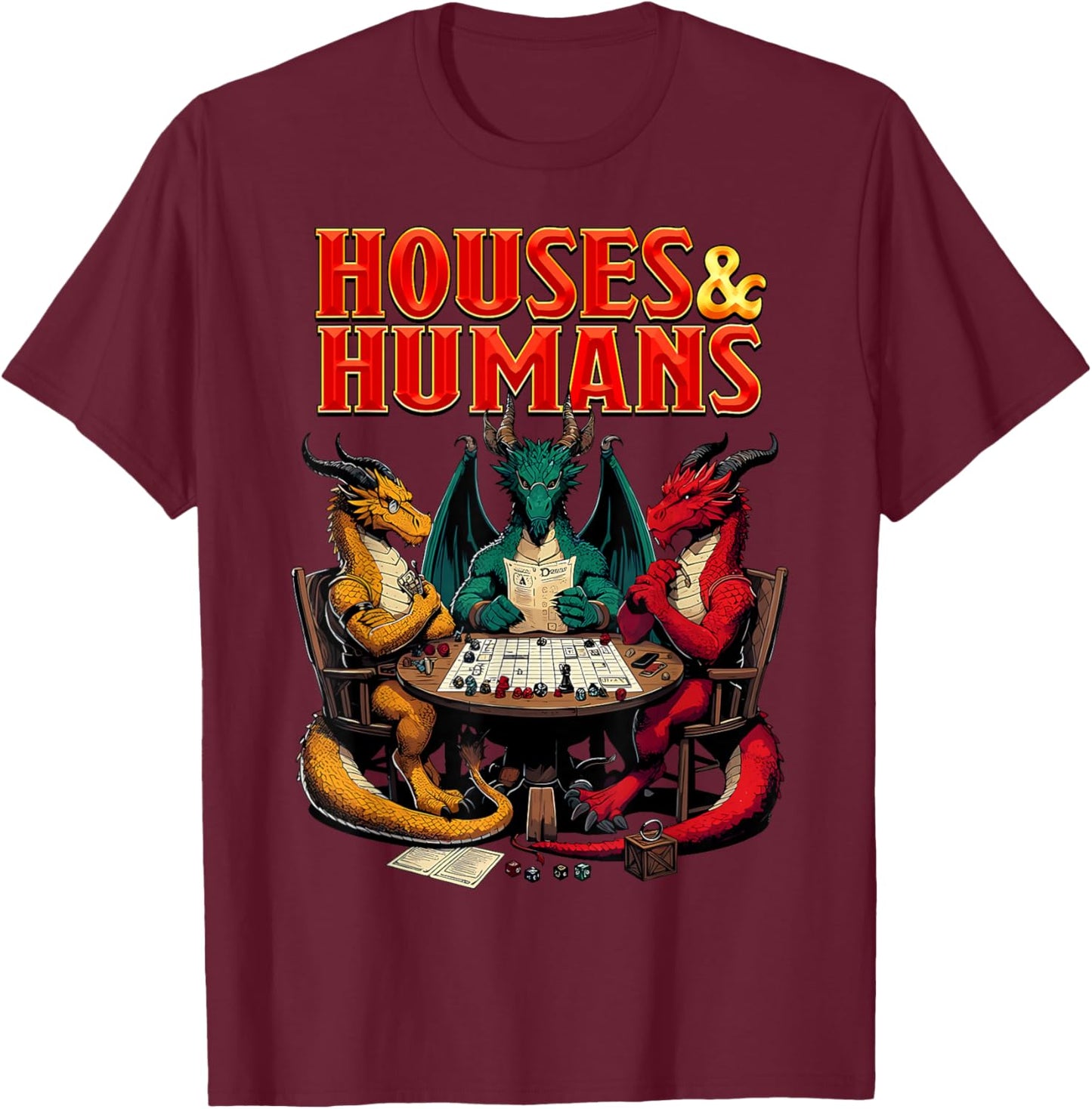 Houses and Humans Funny Tabletop RPG Dice Game Parody Gamer T-Shirt - T-Shirt | Maroon