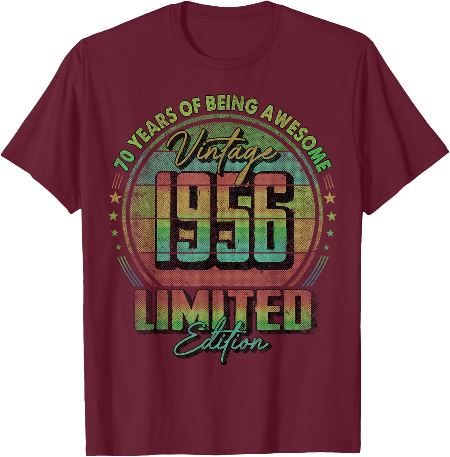 Vintage 1956 Limited Edition Shirt 70 Year Old 70th Birthday T-Shirt - T-Shirt | Maroon