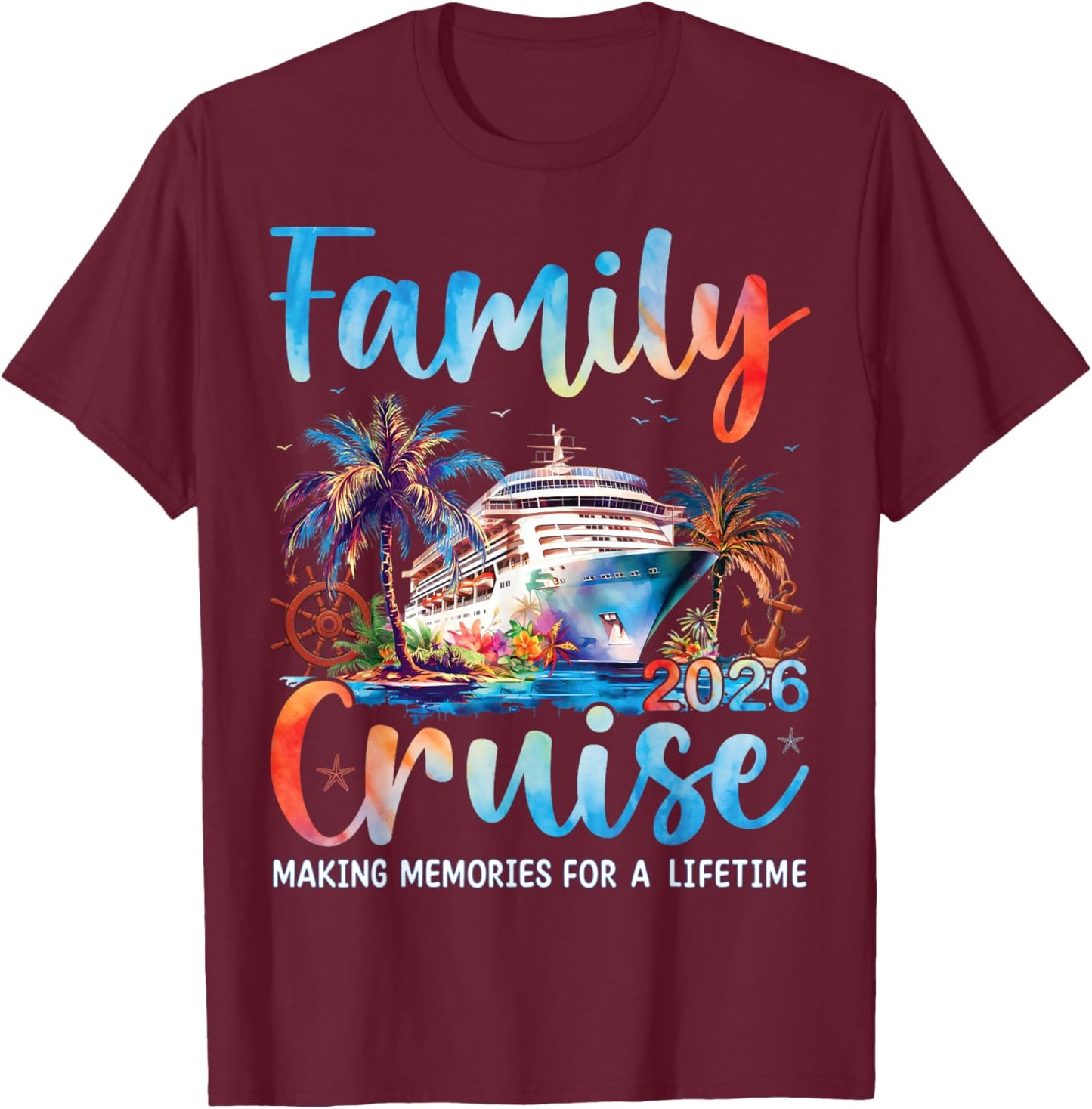 Family Cruise 2026 Matching Cruise Ship Vacation Trip T-Shirt - T-Shirt | Maroon