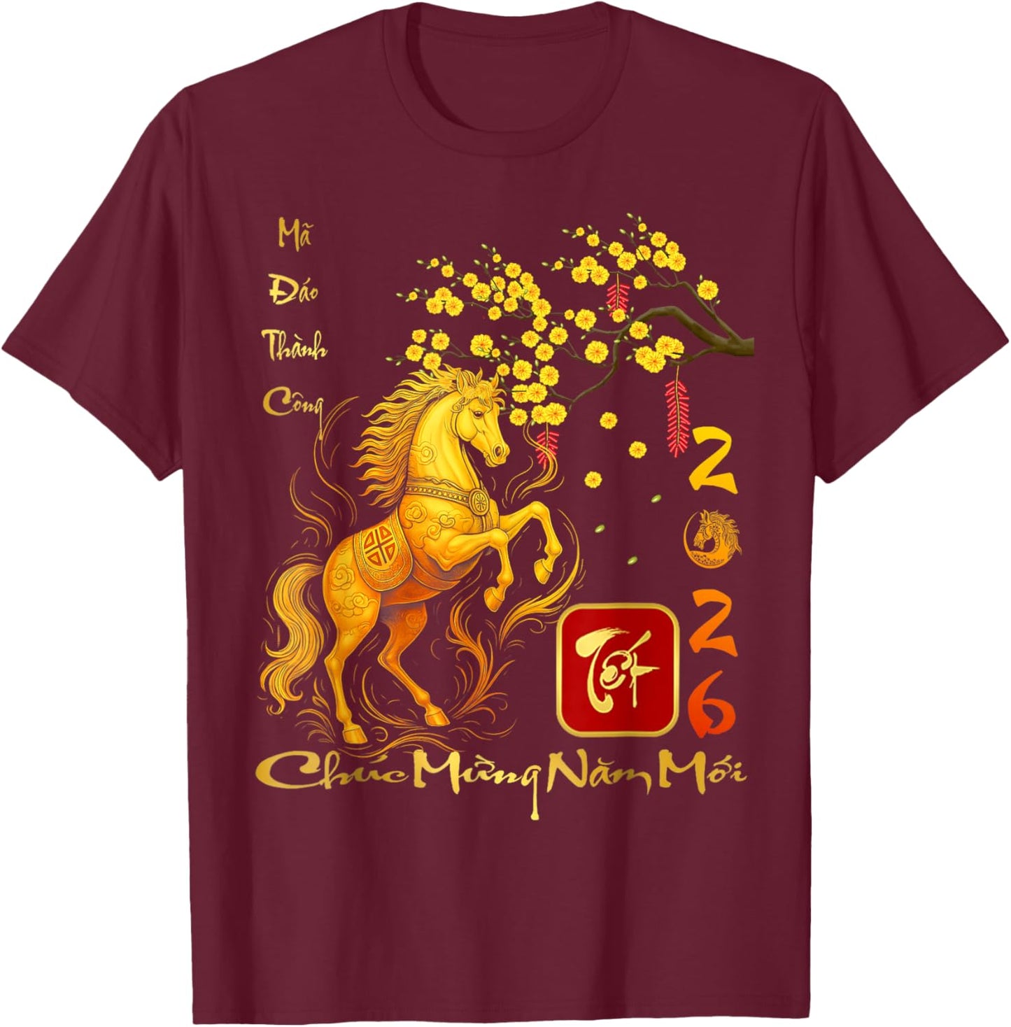 Peach Blossom Vietnamese Lunar New Year Horse 2026 Chinese T-Shirt - T-Shirt | Maroon