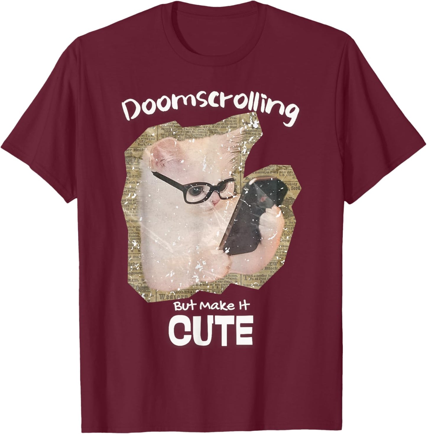 Doomscrolling cat Social Media Gen Z Digital Life Humor Cute T-Shirt - T-Shirt | Maroon