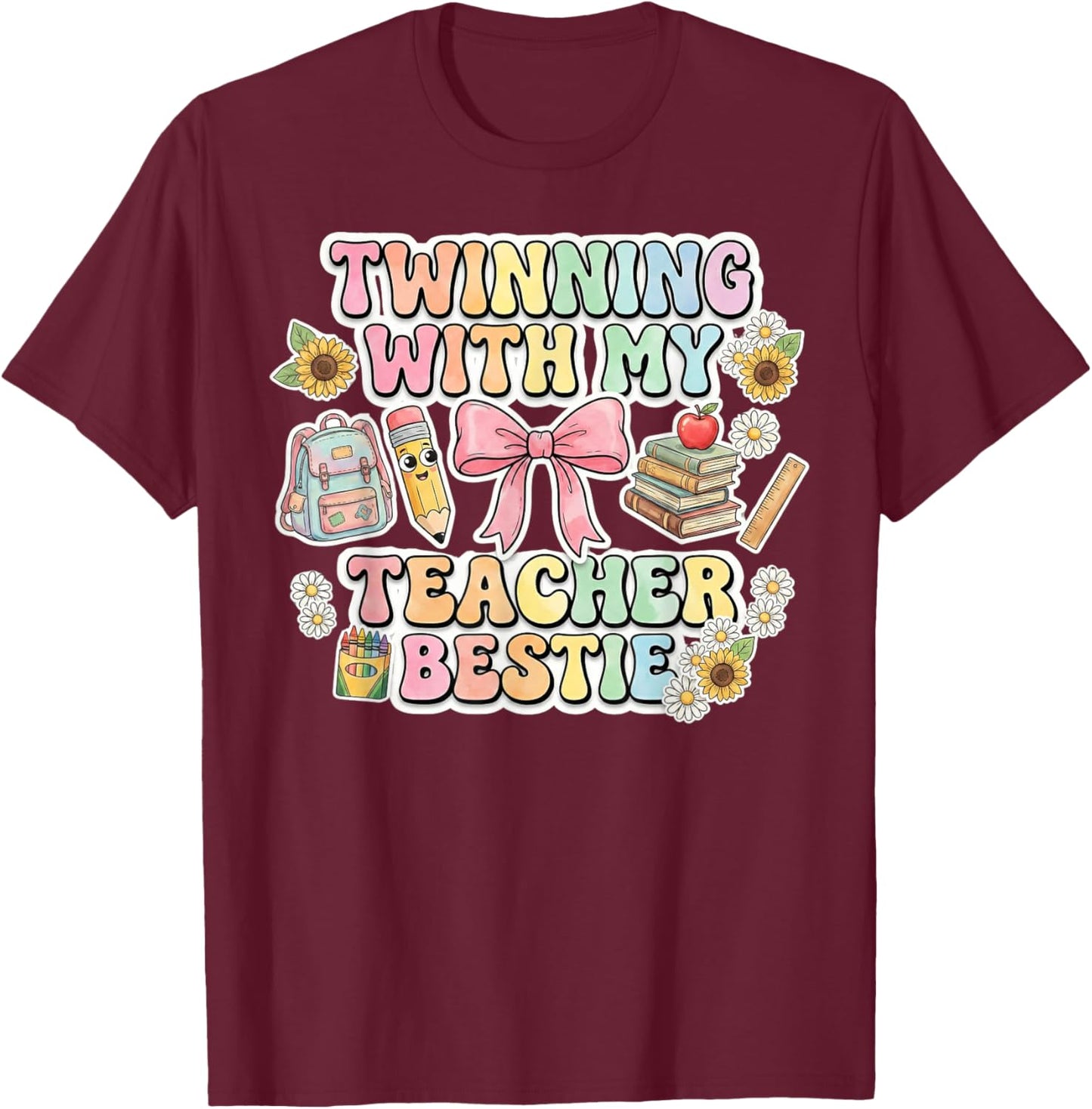 Twin Day Friends Teacher Twinning with My Bestie Matching T-Shirt - T-Shirt | Maroon