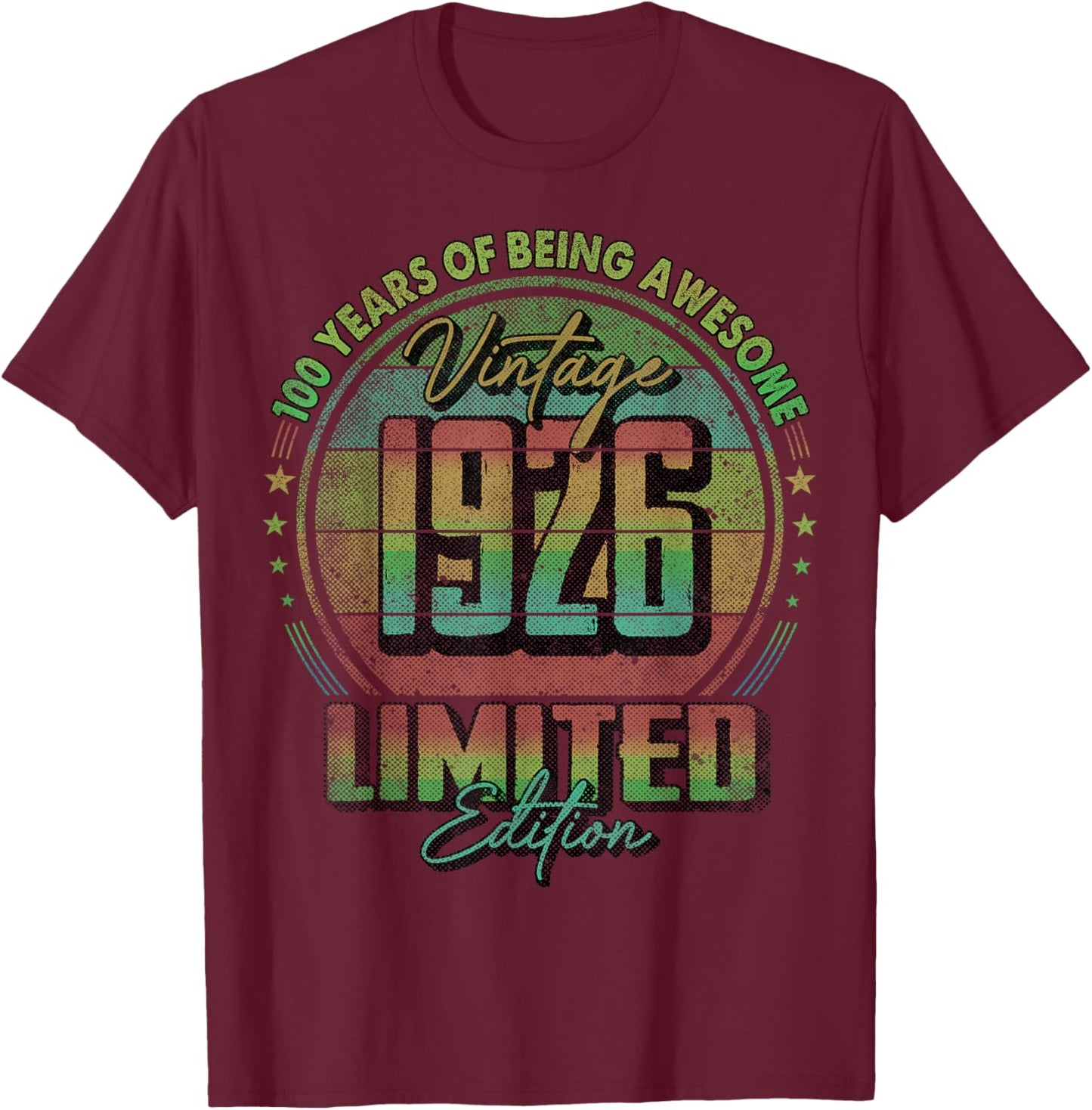 Vintage 1926 Limited Edition 100 Year Old 100th Birthday T-Shirt - T-Shirt | Maroon