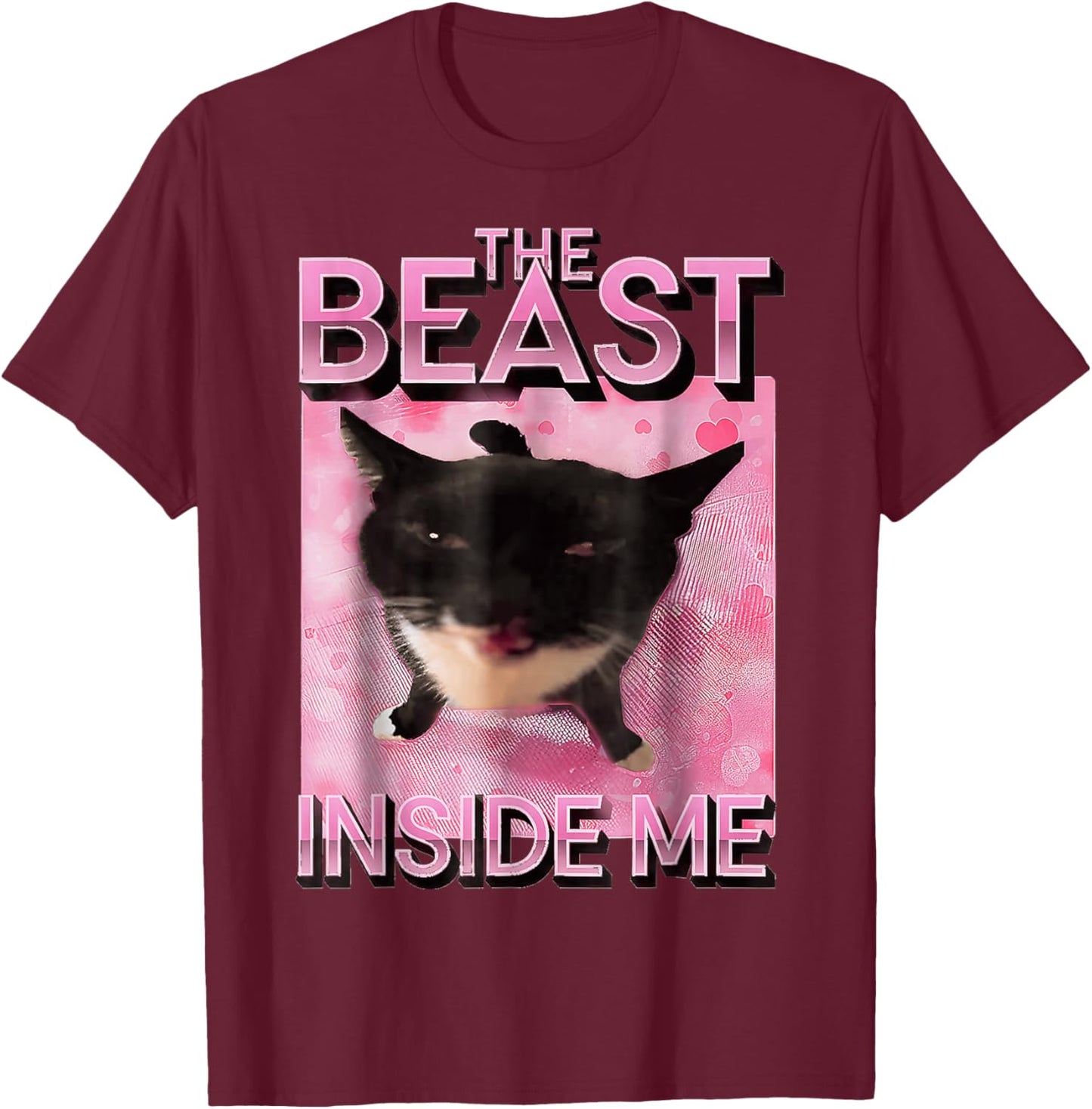 The Beast Inside Me Cat Funny Meme Cute T-Shirt - T-Shirt | Maroon