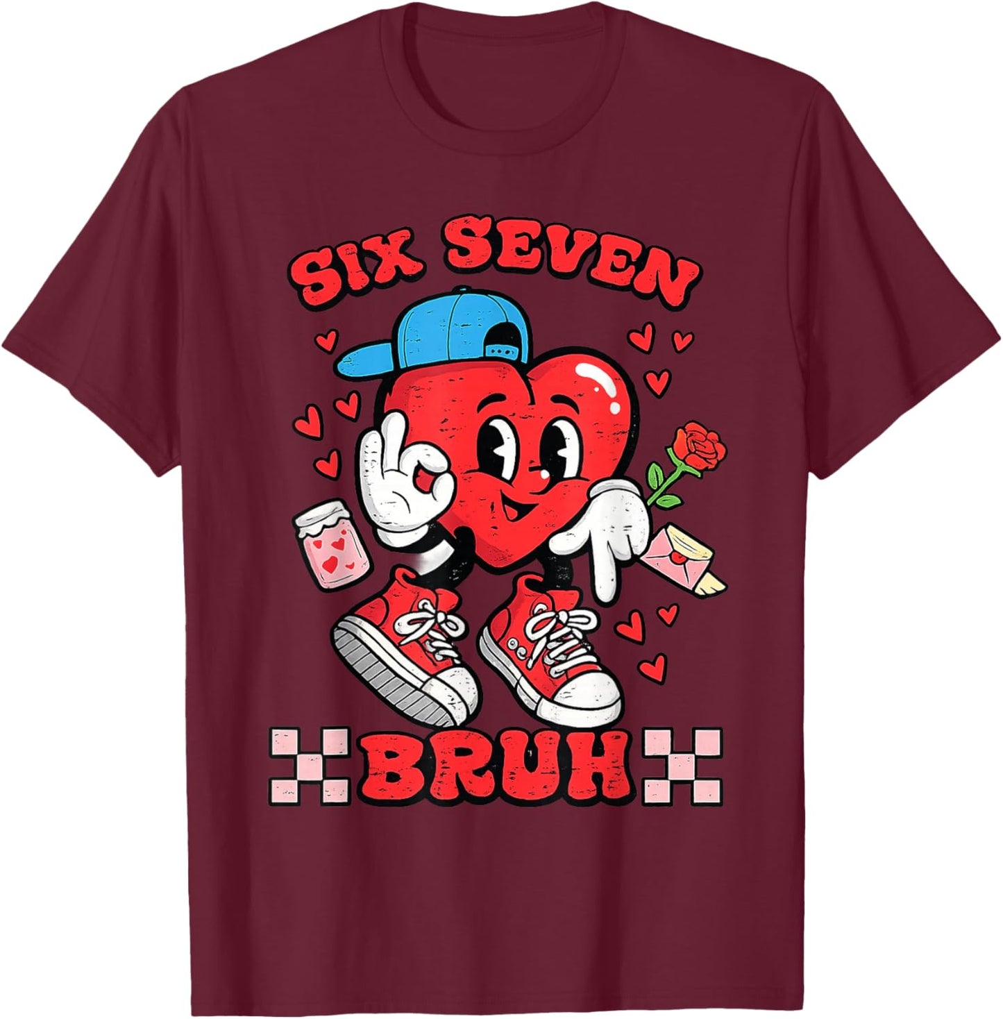 Six Seven Bruh Heart 67 Valentines Day Boys T-Shirt - T-Shirt | Maroon
