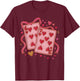 Playing Cards Valentine 6 7 Coquette Six Seven Meme T-Shirt - T-Shirt | Maroon