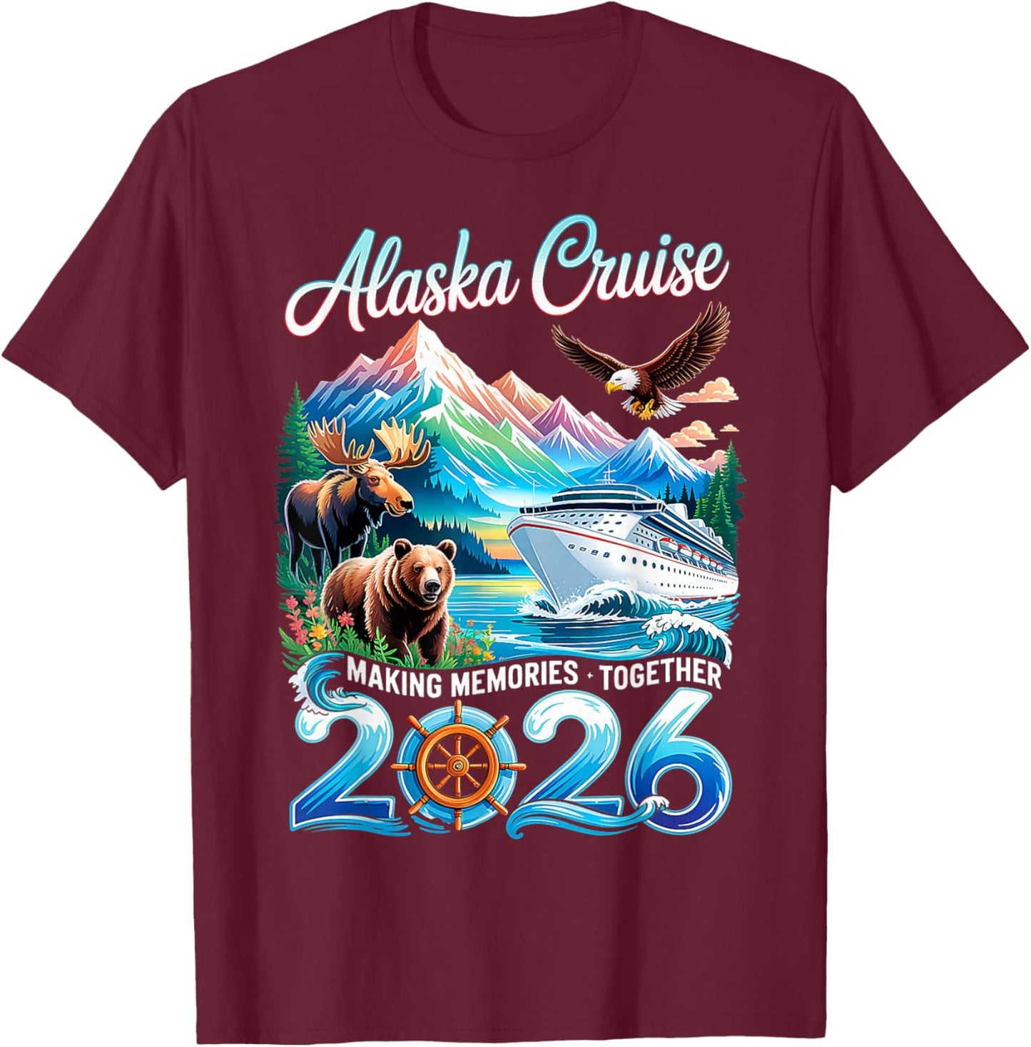 Matching Family Friends and Group Alaskan Alaska Cruise 2026 T-Shirt - T-Shirt | Maroon