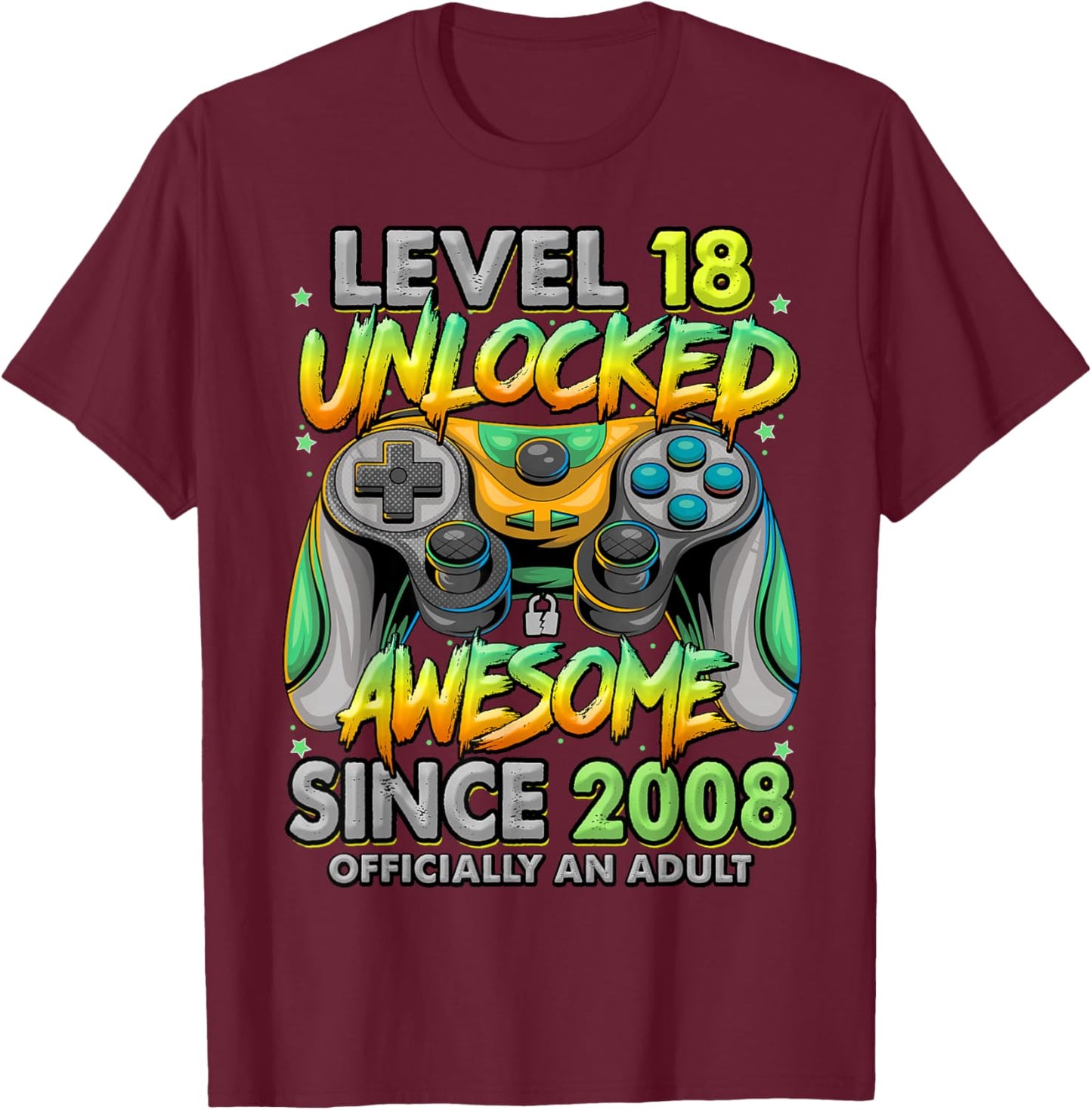 Level 18 Unlocked Awesome Since 2008 18th Birthday Gaming T-Shirt - T-Shirt | Maroon