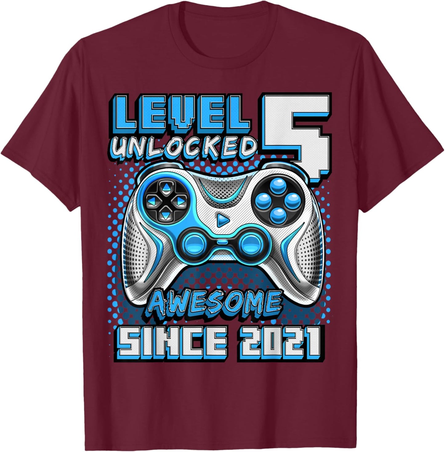 Level 5 Unlocked Birthday Boy Gamer 5 Year Video Game 2021 T-Shirt - T-Shirt | Maroon