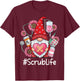 Gnome Nurse Scrub Life Nursing Valentine's Day T-Shirt - T-Shirt | Maroon