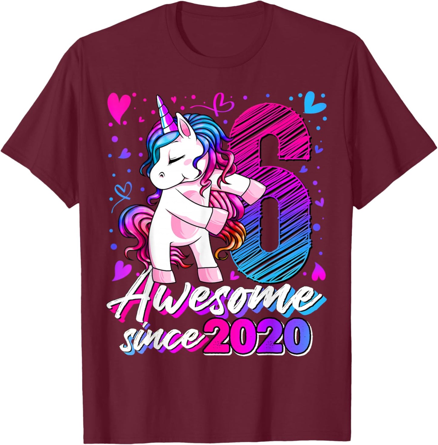 6th Birthday Shirt Girl 6 Year Old Gifts 6 Birthday Girl T-Shirt - T-Shirt | Maroon