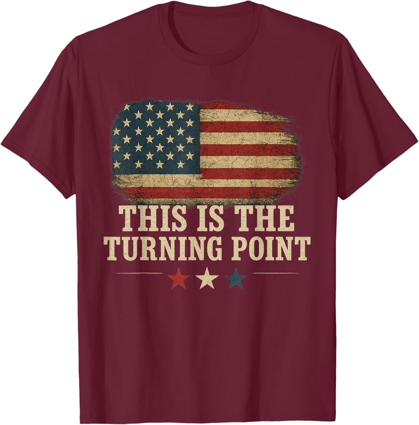 This is The Turning Point American Flag T-Shirt - T-Shirt | Maroon