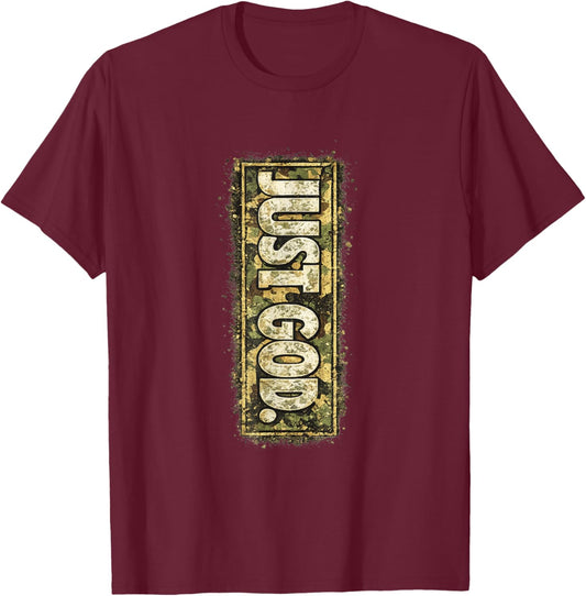 Funny Camouflage Just Gods, God Dope, Camo God Quotes T-Shirt - T-Shirt | Maroon