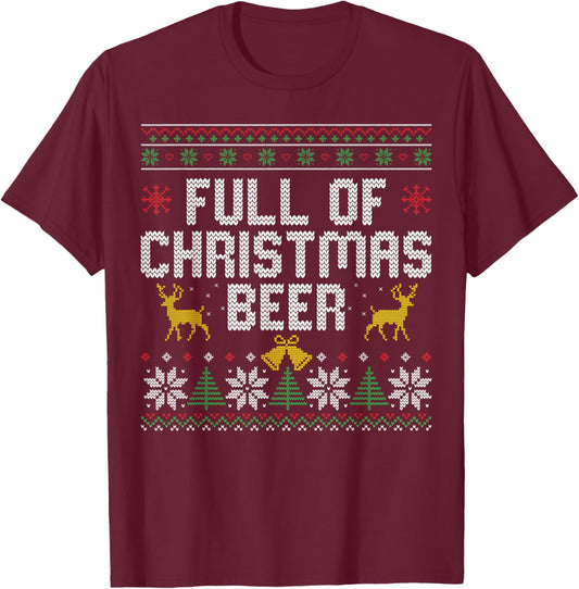 Full of Christmas Beer and Christmas Cheer Couple Matching T-Shirt - T-Shirt | Maroon