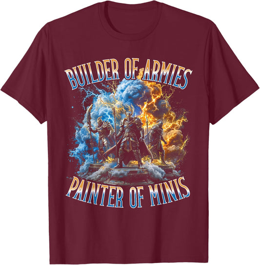 Builder of Armies Painter of Minis Miniature Painter Bootleg T-Shirt - T-Shirt | Maroon